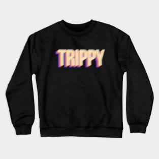 TRIPPY - 3D Typography Crewneck Sweatshirt